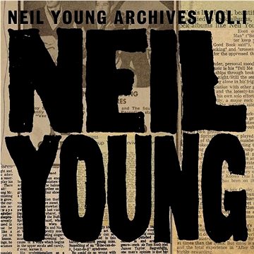 

Young Neil: Neil Young Archives Vol. I (1963 - 1972)
