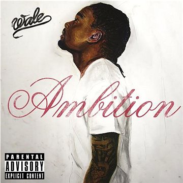 

Wale: Ambition