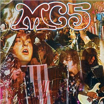 

MC5: Kick Out The Jams