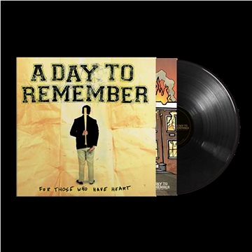 

A Day To Remember: For Those Who Have Heart