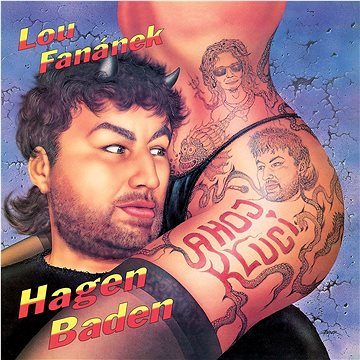 

Fanánek Lou Hagen: Ahoj, kluci (30th anniversary remaster)