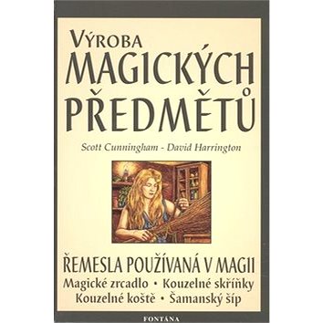 

Výroba magických předmětů: Řemesla používaná v magii