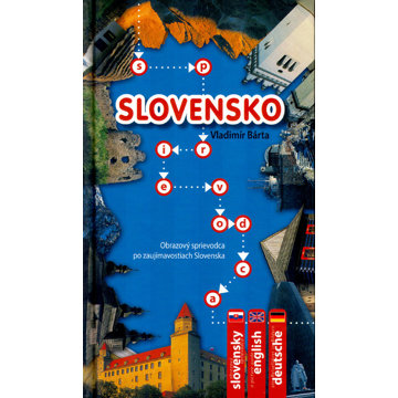 

Slovensko sprievodca: Obrazový sprievodca po zaujímavostiach Slovenska