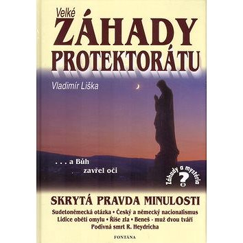 

Velké záhady Protektrátu: Skrytá pravda minulosti