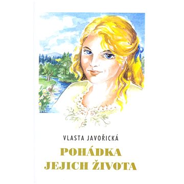

Pohádka jejich života