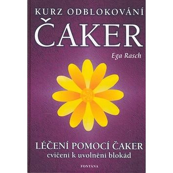 

Kurz odblokování čaker: Léčení pomocí čaker
