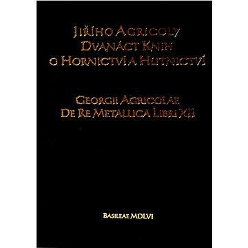 

Dvanáct knih o hornictví a hutnictví