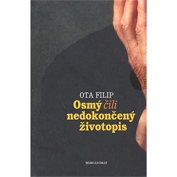 

Osmý, čili nedokončený životopis