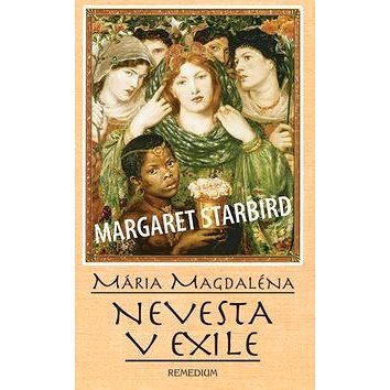 

Mária Magdaléna Nevesta v exile