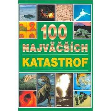 

100 najväčších katastrof