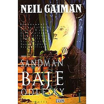 

Sandman Báje a odlesky I: Sandman 6