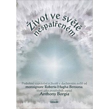 

Život ve světě nespatřeném