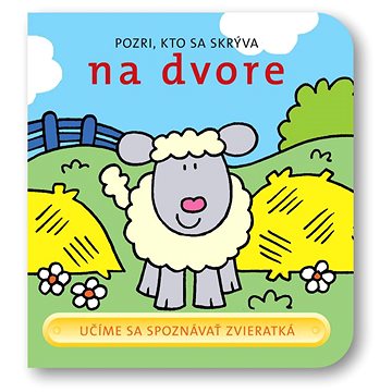 

Pozri, kto sa skrýva na dvore