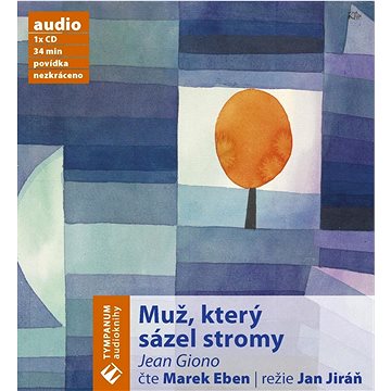 

Muž, který sázel stromy