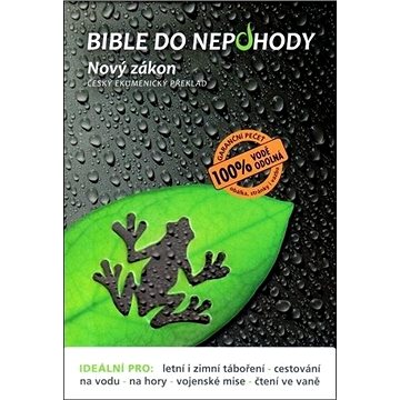 

Bible do nepohody: Nový zákon