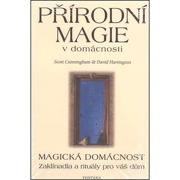 

Přírodní magie v domácnosti: Magická domácnost