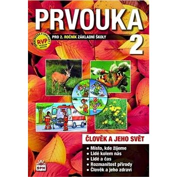 Prvouka 2 pro 2.ročník základní školy učebnice: Člověk a jeho svět