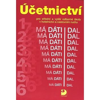 

Účetnictví pro střední a vyšší odborné školy v hotelnictví a cestovním ruchu
