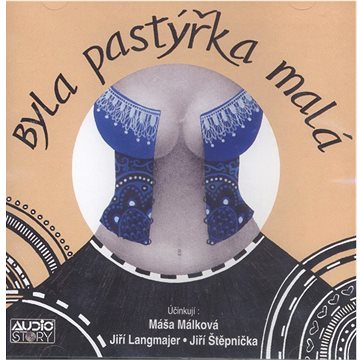 

Byla pastýřka malá: 1 audio CD