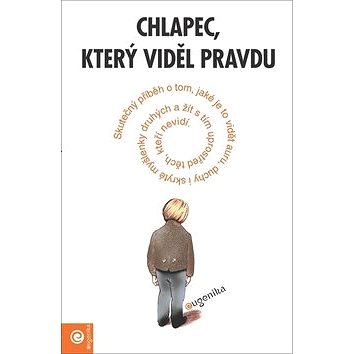 

Chlapec, který viděl pravdu