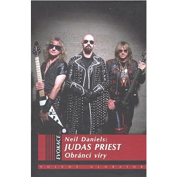 

Judas Priest: Obránci víry