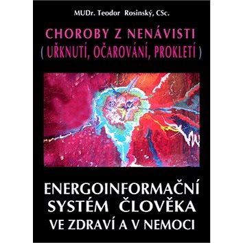 

Choroby z nenávisti: Uřknutí, Očarování, Prokletí