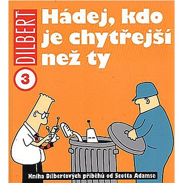 

Dilbert 3 Hádej, kdo je chytřejší než ty