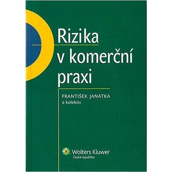 

Rizika v komerční praxi
