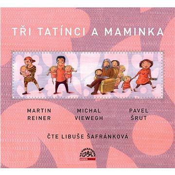 

Tři tatínci a maminka