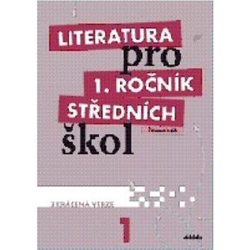 

Literatura pro 1. ročník středních škol: Zkrácená verze