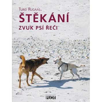 

Štěkání: zvuk psí řeči