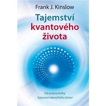 

Tajemství kvantového života