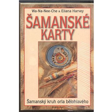 

Šamanské karty: Šamanský kruh orla bělohlavého
