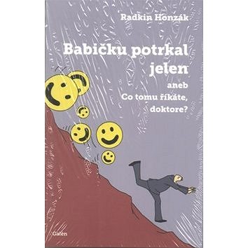 

Babičku potrkal jelen aneb co tomu říkáte, doktore