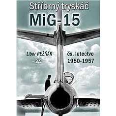 

Stříbrný tryskáč MiG-15