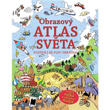 

Obrazový atlas světa: Podívej se pod obrázek