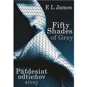 

Fifty Shades of Grey Päťdesiat odtieňov sivej