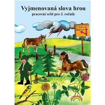 

Vyjmenovaná slova hrou: Pracovní sešit pro 3. ročník