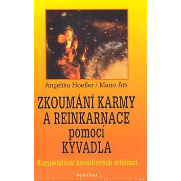 

Zkoumání karmy a reinkarnace pomocí kyvadla