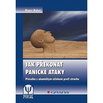 

Jak překonat panické ataky: Příručka s okamžitým účinkem proti strachu