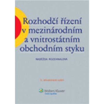 

Rozhodčí řízení v mezinárodním a vnitrostátním obchodním styku