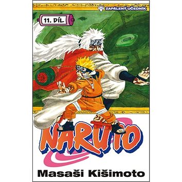 Naruto 11 Zapálený učedník - Kniha