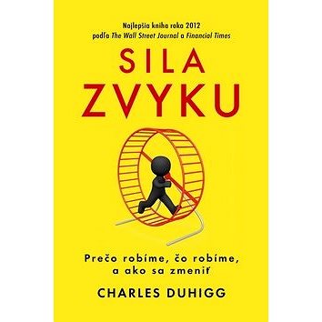

Sila zvyku: Prečo robíme, čo robíme, a ako sa zmeniť