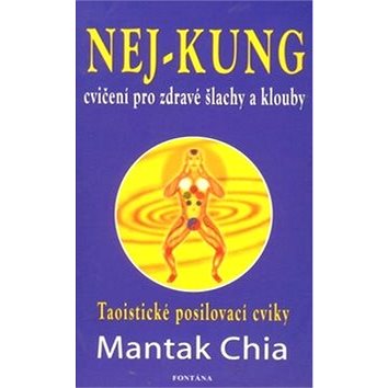 

Nej - kung cvičení pro zdravé šlachy a klouby: Taoistické posilovací cviky
