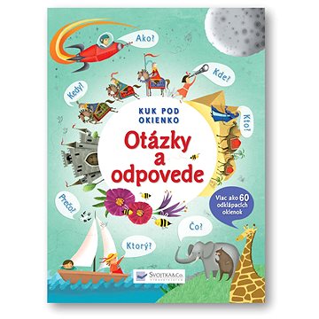 

Otázky a odpovede Kuk pod okienko