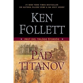 

Pád titanov: Prvý diel trilógie Storočie