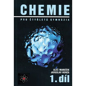 

Chemie pro čtyřletá gymnázia 1: 1.díl
