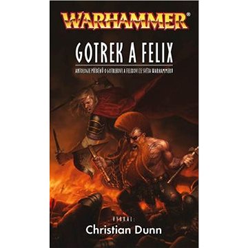 

Gotrek a Felix