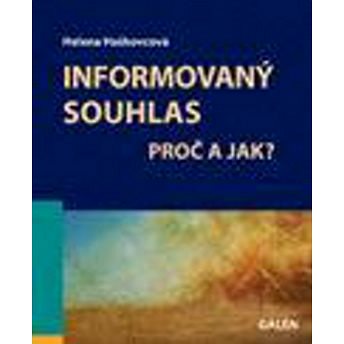 

Informovaný souhlas: Proč a jak