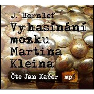 

Vyhasínání mozku Martina Klein: CD mp3 4 hod. 17 min.